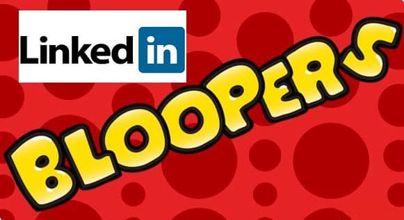 LinkedIn Profile Bloopers