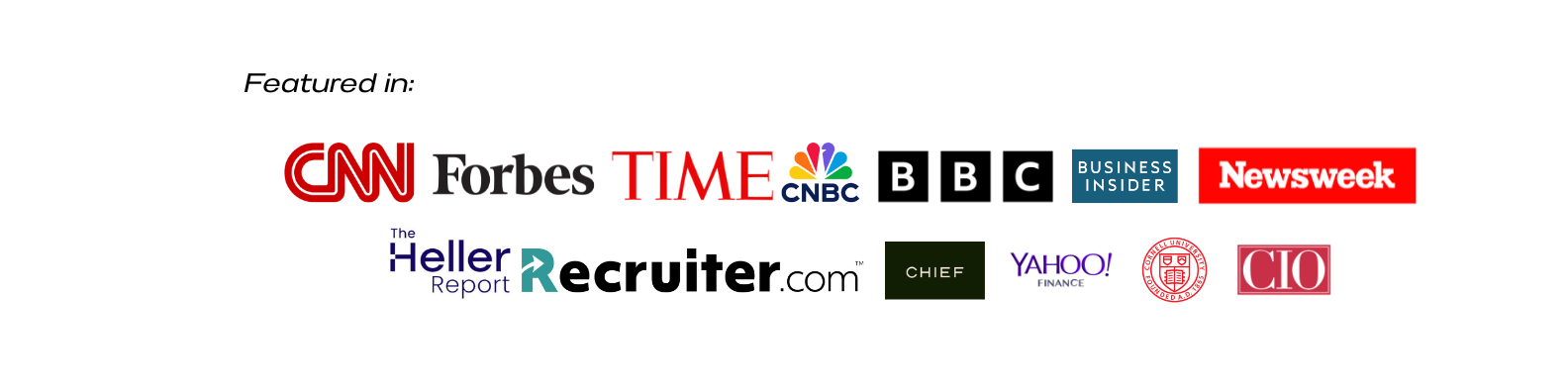 As Featured In: Forbes • CNBC • Fortune • Business Insider • LinkedIn • Yahoo Finance