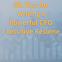 Six Tips for Writing a Powerful CFO Executive Resume background thumbnail